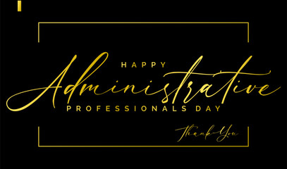 Fototapeta premium Administrative Professionals Day, Secretaries Day or Admin Day. Holiday concept. Template for background, banner, card, poster, t-shirt with text inscription