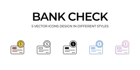 Bank Check Icon Design in Five style with Editable Stroke. Line, Solid, Flat Line, Duo Tone Color, and Color Gradient Line. Suitable for Web Page, Mobile App, UI, UX and GUI design.
