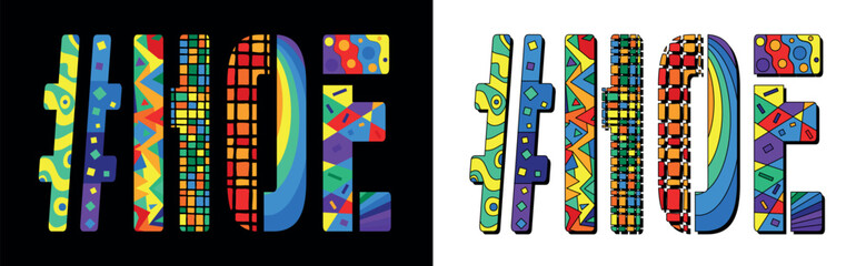 HOE Hashtag. Unique colorful friendly text. Modern style. Bright isolate letters with creative multicolored decoration inside. Hashtag #HOE for Adult sexual resources, print, typography design, t-shir