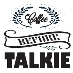Coffee before talkie