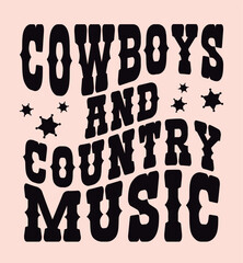 Cowboys and country music. Artwork design, illustration for T-shirt design, printing, poster, wild west style, American Western.