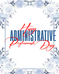Fototapeta premium Administrative Professionals Day, Secretaries Day or Admin Day. Holiday concept. Template for background, banner, card, poster, t-shirt with text inscription