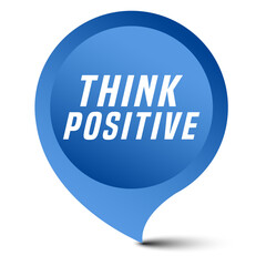 Colorful vector flat design banner think positive. This sign is well adapted for web design.