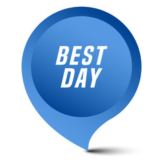 Colorful vector flat design banner best day. This sign is well adapted for web design.