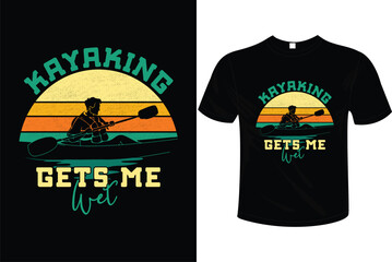 KAYAKING GETS ME WET T-SHIRT DESIGN TEMPLATE