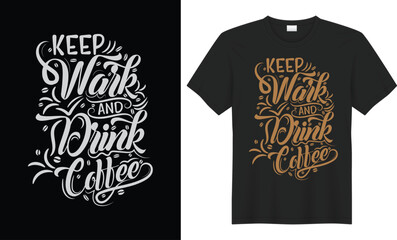 Coffee Vector illustration Modern typographic, calligraphy T shirt Design. For motivational fashion, lettering and Hand drawn, Isolated Inspiration graphic design for Print on Demand, mugs, prints.