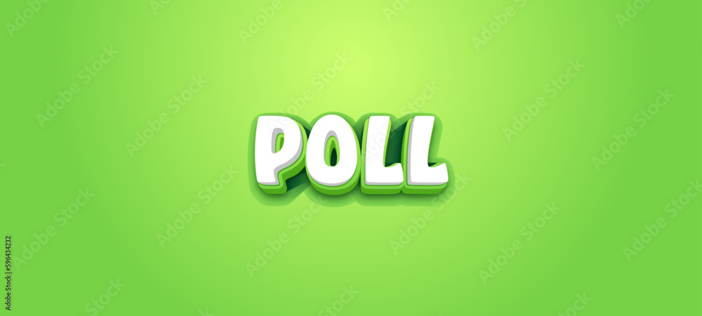 Fototapete poll - vector typography with 3d effect on green background