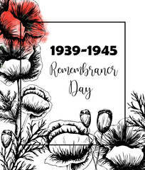 Second world war 1939-1945, victory day, memorial day poster or banner on poppy flowers background.Vector illustration of bright poppy flower. Memorial day symbol
