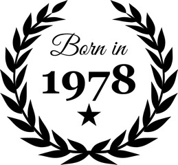 Born in 1978 Vector Text with Laurel Wreath Decorations