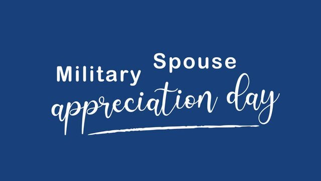 Military Spouse Appreciation Day Animated Text. Celebrated in the United States. 4k video greeting card.