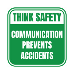 Think safety communication prevents accidents symbol icon