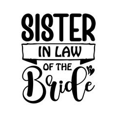 Sister in Law of the Bride svg