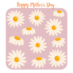 Fototapeta premium Mother's day card with cute chamomile flowers. Botanical vector isolated illustration for postcard, poster, ad, decor, fabric and other uses.
