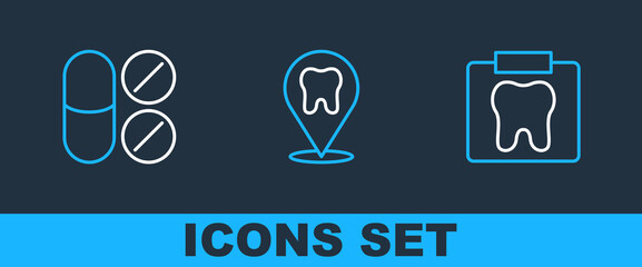 Set line X-ray of tooth, Painkiller tablet and Dental clinic location icon. Vector