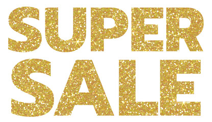 Gold glitter text super sale.SUPER SALE. Design for decorating, background, wallpaper, illustration.

