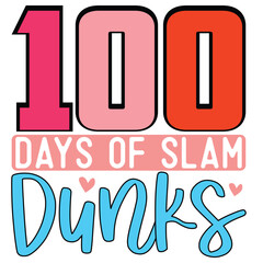 100 Days of Slam Dunks  T shirt design Vector File © manik