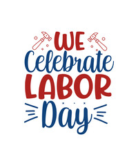 Labor Day SVG Bundle Vol-06, Labor and Delivery Nurse, USA Labor Day Svg, Workers Day Svg, Happy Labor Day Svg, T-shirt Design,Labor Day SVG Bundle Vol-05, USA Labor Day Svg, Workers Day Svg, Happy La
