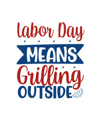 Labor Day SVG Bundle Vol-06, Labor and Delivery Nurse, USA Labor Day Svg, Workers Day Svg, Happy Labor Day Svg, T-shirt Design,Labor Day SVG Bundle Vol-05, USA Labor Day Svg, Workers Day Svg, Happy La