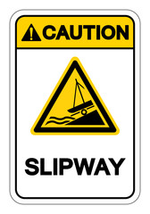 Caution Slipway Symbol Sign, Vector Illustration, Isolate On White Background Label. EPS10