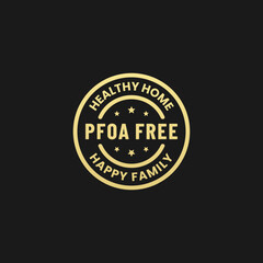 PFOA Free Label Vector or PFOA Free Stamp Vector Isolated in Flat Style. Best PFOA Free Label vector for product packaging design element. PFOA Free Stamp for packaging design element.