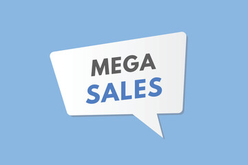 Mega Sales text Button. Mega Sales Sign Icon Label Sticker Web Buttons