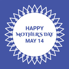 Happy Mother's Day. May 14. Holiday concept. Template for background, banner, card, poster with text inscription. Vector illustration.