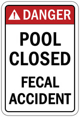 Pool closed sign and labels fecal accident