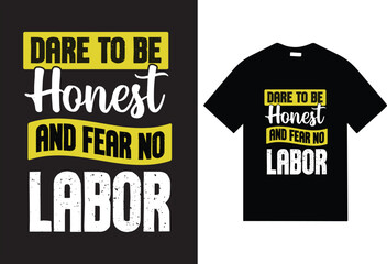 Vector labor day t-shirt design,keep your eyes on your goals typography t-shirt .happy labor day t-shirt. may day t-shirt. worker's day t-shirt