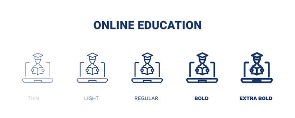 online education icon. Thin, light, regular, bold, black online education icon set from distance learning collection. Editable online education symbol can be used web and mobile