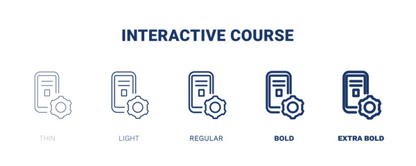 interactive course icon. Thin, light, regular, bold, black interactive course icon set from distance learning collection. Editable interactive course symbol can be used web and mobile