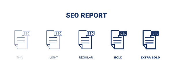 seo report icon. Thin, light, regular, bold, black seo report icon set from information technology collection. Editable seo report symbol can be used web and mobile