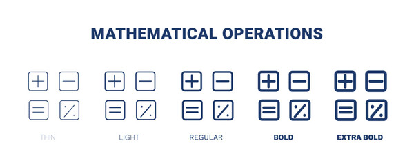 mathematical operations icon. Thin, light, regular, bold, black mathematical operations icon set from technology collection. Editable mathematical operations symbol can be used web and mobile