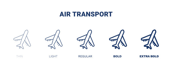 air transport icon. Thin, light, regular, bold, black air transport icon set from transportation collection. Editable air transport symbol can be used web and mobile