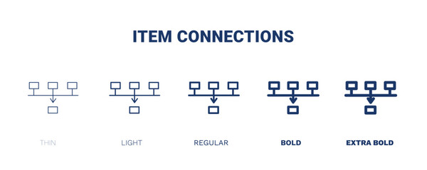 item connections icon. Thin, light, regular, bold, black item connections icon set from business and finance collection. Editable item connections symbol can be used web and mobile