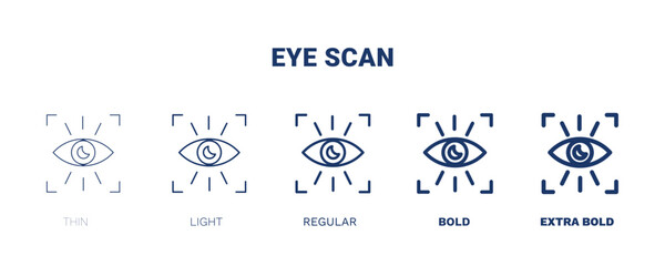 eye scan icon. Thin, light, regular, bold, black eye scan icon set from automation and high tech collection. Editable eye scan symbol can be used web and mobile