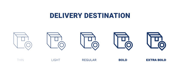 delivery destination icon. Thin, light, regular, bold, black delivery destination icon set from delivery and logistics collection. Editable delivery destination symbol can be used web and mobile
