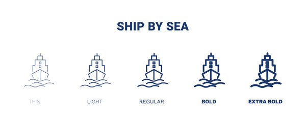 ship by sea icon. Thin, light, regular, bold, black ship by sea icon set from delivery and logistics collection. Editable ship by sea symbol can be used web and mobile