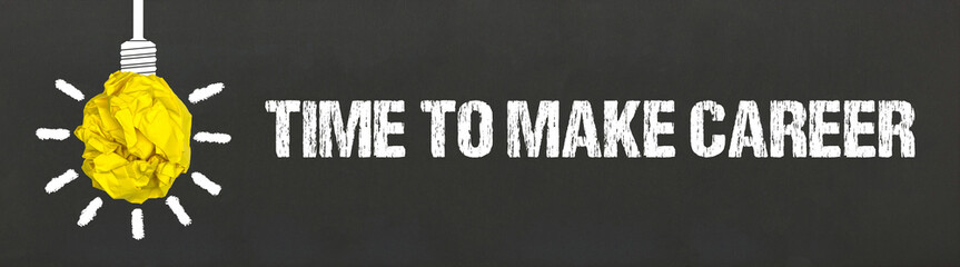 Time to Make Career	