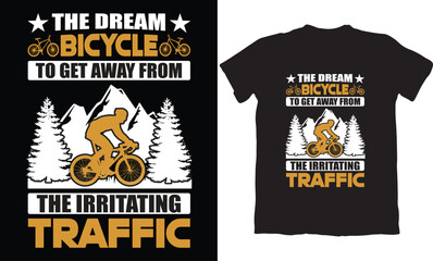 THE DREAM BICYCLE TO GET AWAY FROM THE IRRITATING TRAFFIC-BMX BIKE T-SHIRT DESIGN GRAPHIC