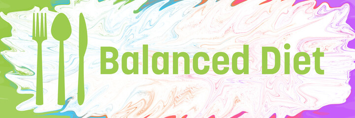 Balanced Diet Spoon Fork Knife Colorful Liquid Background Text 