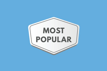 Most popular text Button. Most popular Sign Icon Label Sticker Web Buttons