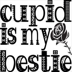 cupid is my bestie