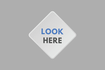 Look Here text Button. Look Here Sign Icon Label Sticker Web Buttons