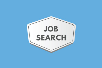 Job Search text Button. Job Search Sign Icon Label Sticker Web Buttons