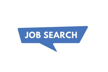 Job Search text Button. Job Search Sign Icon Label Sticker Web Buttons