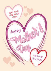 You are the best mom, happy mother’s day