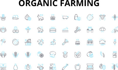 Organic farming linear icons set. Sustainability, Soil, Pesticides, Crops, Fertilizer, Compost, Biodiversity vector symbols and line concept signs. Agriculture,Health,Natural illustration