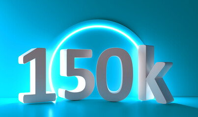 150K Followers. Achievement in 150K followers. 150000 followers background. Congratulating networking thanks, net friends abstract image, customers. 3d rendering. Isolated like and thumbs. Web banner.