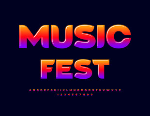 Vector Bright Emblem Music Fest. Colorful Glossy Font. Creative Artistic Alphabet Letters and Numbers set