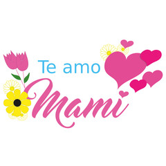 te amo mamá